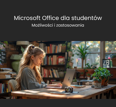 Microsoft Office dla Studentów - Możliwości i zastosowania